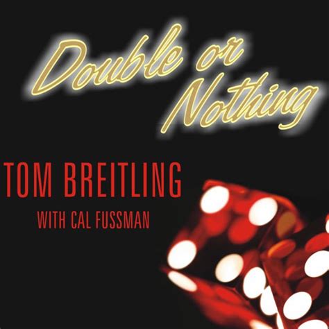 double or nothing tom breitling